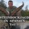 Steinbock-Jagd in Spanien Teil1
